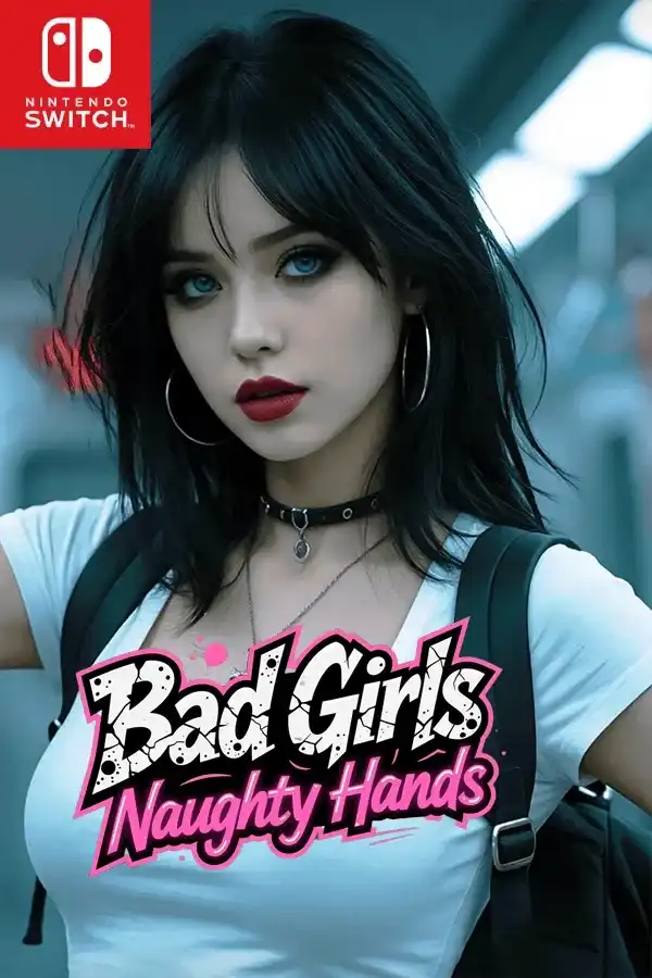 坏女孩：淘气的手Bad Girls: Naughty Hands+更新V1.0 Switch NSP