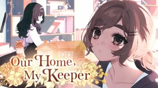 Our Home, My Keeper