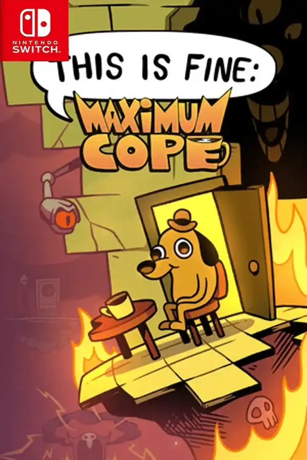 一切都好:极限硬撑 This is Fine: Maximum Cope Switch NSP 中文