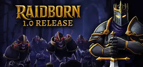 突袭者 RAIDBORN|官方中文|Build.23764666+全DLC|