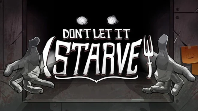 别让它挨饿 Don’t Let It Starve 简体中文