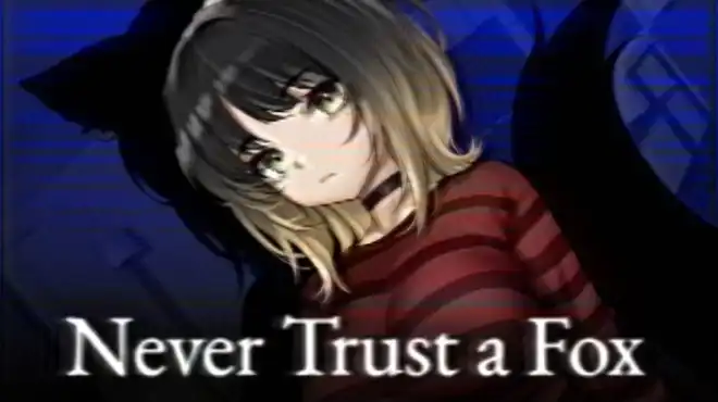 Never Trust a Fox永远不要相信狐狸 官方简体中文