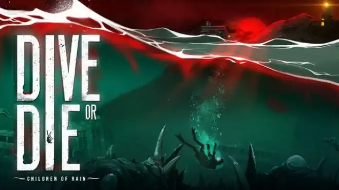 生死深潜：雨之子民 DIVE or DIE Children of Rain 繁简中文