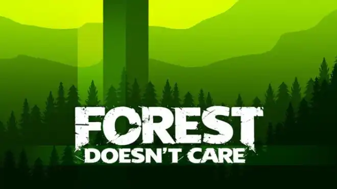 森林不在乎Forest Doesn’t Care 中文