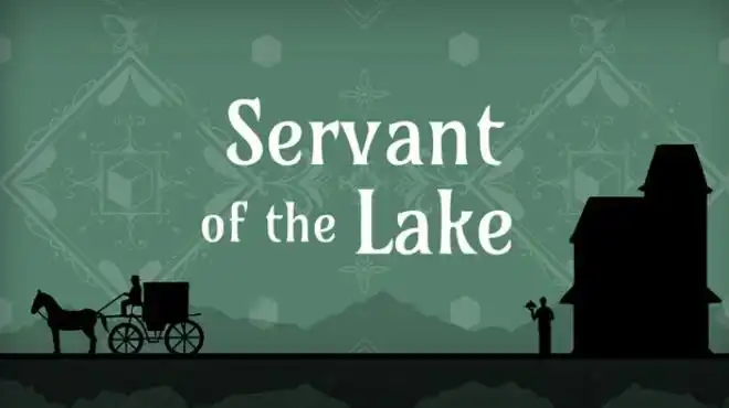 湖之仆从Servant of the Lake 繁简中文