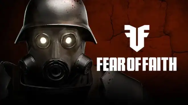 《FEAR OF FAITH》Steam中文版下载指南_合作恐怖生存_当前版本可玩
