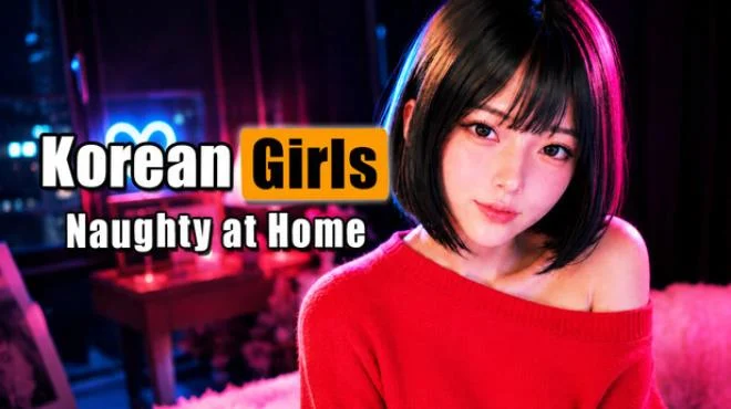 Korean GIRLS: Naughty at Home VR中文