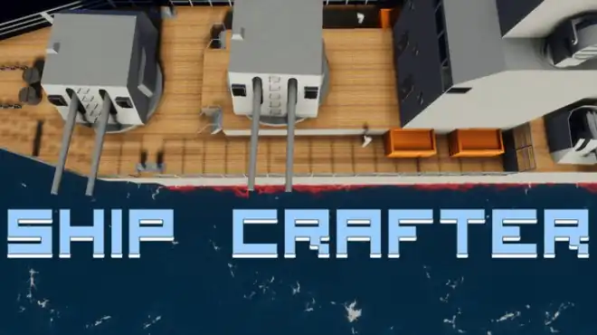 ShipCrafter | 战舰建造模拟 | Steam简体中文版